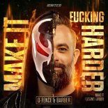 D-Fence & Barber - Make It Fucking Harder! (Extended Mix)