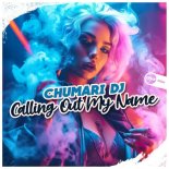 Chumari Dj - Calling Out My Name (Fest Mix)