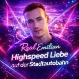 Real Emilian - Highspeed Liebe Auf Der Stadtautobahn