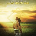 Stefre Roland & Irina Los - I Love You My Babe (Original Mix)
