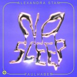 Alexandra Stan & FAULHABER - No Sleep