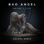 Anyma (ofc), Lisa - Bad Angel (COCORO Remix)