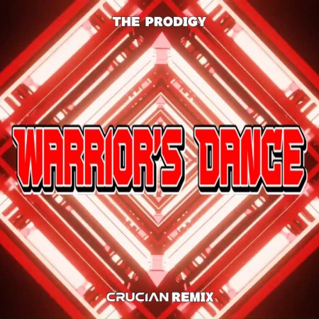 The Prodigy - Warrior's Dance (Crucian Remix)