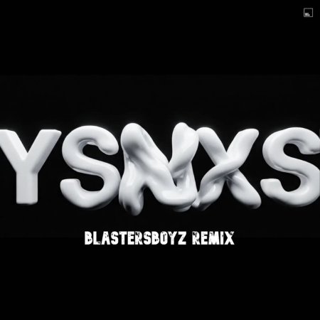 YSNXS - 2X50 (BlastersBoyz Remix)