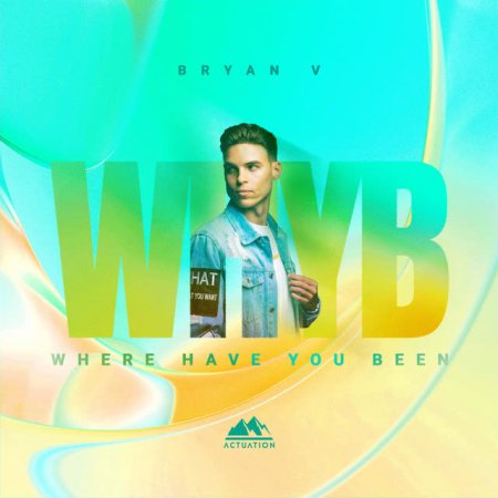 Bryan V - Where Have You Been
