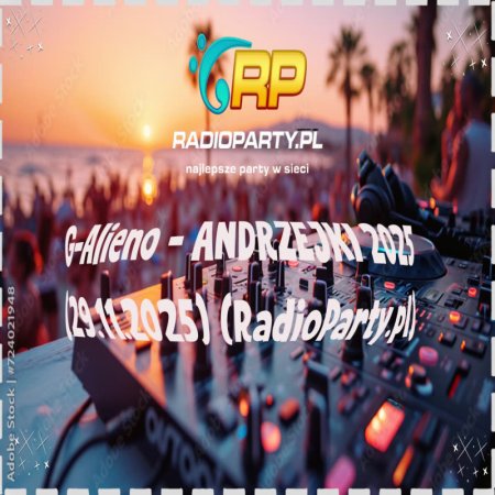 G-Alieno - ANDRZEJKI 2025 (29.11.2025) (RadioParty.pl)