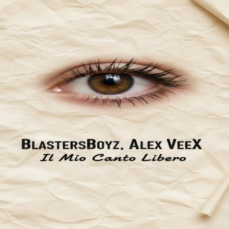 BlastersBoyz, Alex VeeX - Il Mio Canto Libero