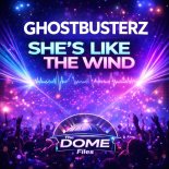 Ghostbusterz - She's Like The Wind (Original Mix)