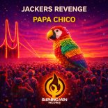 Jackers Revenge - Papa Chico (Original Mix)