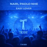 Nari, Paolo Nhe - Easy Lover (Original Mix)
