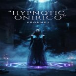 KronmDJ - Hypnotic Onirico
