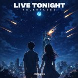 Talentless - Live Tonight