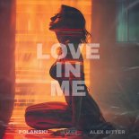 POLANSKI & Alex Bitter - Love In Me