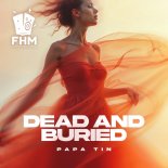Papa Tin - Dead and Buried (Extended Mix)