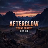Techno Project & Geny Tur - Afterglow