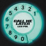 Leo Pol - Call Me Later