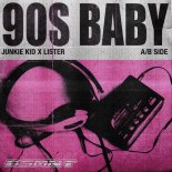 Junkie Kid & Lister - 90s Baby (Extended Club Mix)