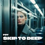 FOY - Skip To Deep