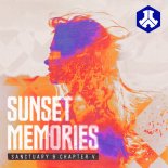 Sanctuary & Chapter V - Sunset Memories (Extended Mix)