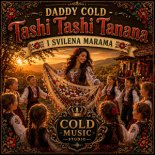 Daddy Cold - Tashi Tashi Tanana