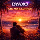 Dyaxo - One More Summer (Remix)