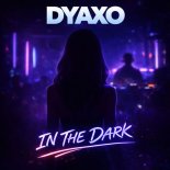 Dyaxo - In the dark