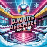 D.White - December (Remake 2025)