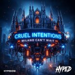 Cruel Intentions - Milano Can't Wait