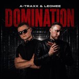A-Traxx & Leomee - Domination (Extended Mix)