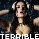 PHURS & i-La - Terrible