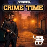 GGrossy - Crime Time