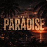GWAVE - Paradise (Radio Edit)