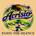 Acrisio - Enjoy The Silence (Club Mix)