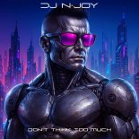 DJ n-Joy - Don't Think Too Much