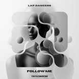 Lap Dancers - Follow Me (Extended Mix)