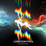 MAICON MAX - Lose Control (Original Mix)