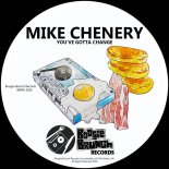 Mike Chenery - You've Gotta Change (Extended Mix)