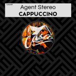 Agent Stereo - Cappuccino (Original Mix)