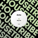 Arche - Way 2 Go (Original Mix)