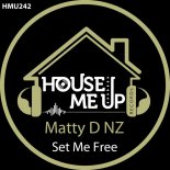 Matty D NZ - Set Me Free (Extended Mix)