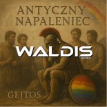 Gejtos - Antyczny Napaleniec (Waldis Remix)