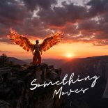 Mike Mana - Something Moves
