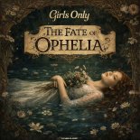Girls Only - The Fate Of Ophelia (SejixMusic Extended Mix)