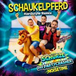 Schuerze & Der Partycrasher Feat. Noisetime - Schaukelpferd (Hardstyle Remix)