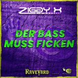 Ziggy X - DER BASS MUSS FICKEN (DJ Version)