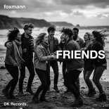 FOXMANN - Friends