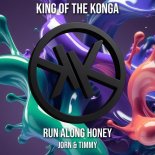Jorn & Timmy - Run Along Honey