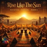Sixsense and Cloud6 and Ambra - Rise Like The Sun