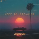 Devotion - Keep On Dreaming (Extended Mix)