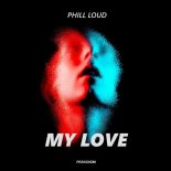 Phill Loud - My Love (Extended Mix)